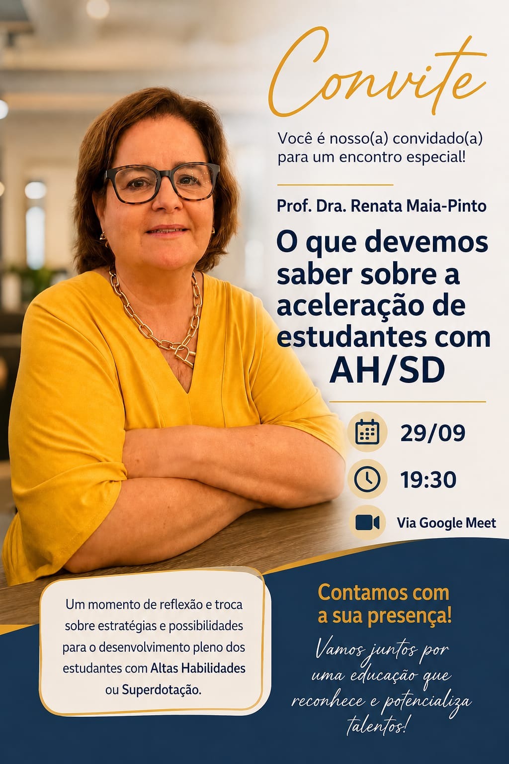 Convite original do encontro com a Prof.ª Dra. Renata Maia-Pinto sobre aceleração de estudantes com altas habilidades ou superdotação